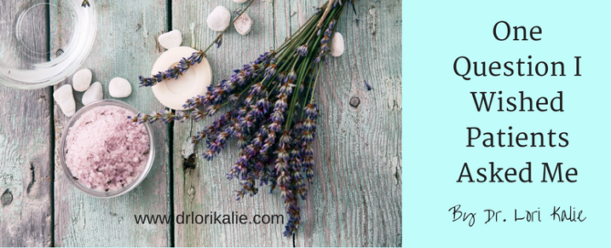 One Question I Wish Patients Would Ask M