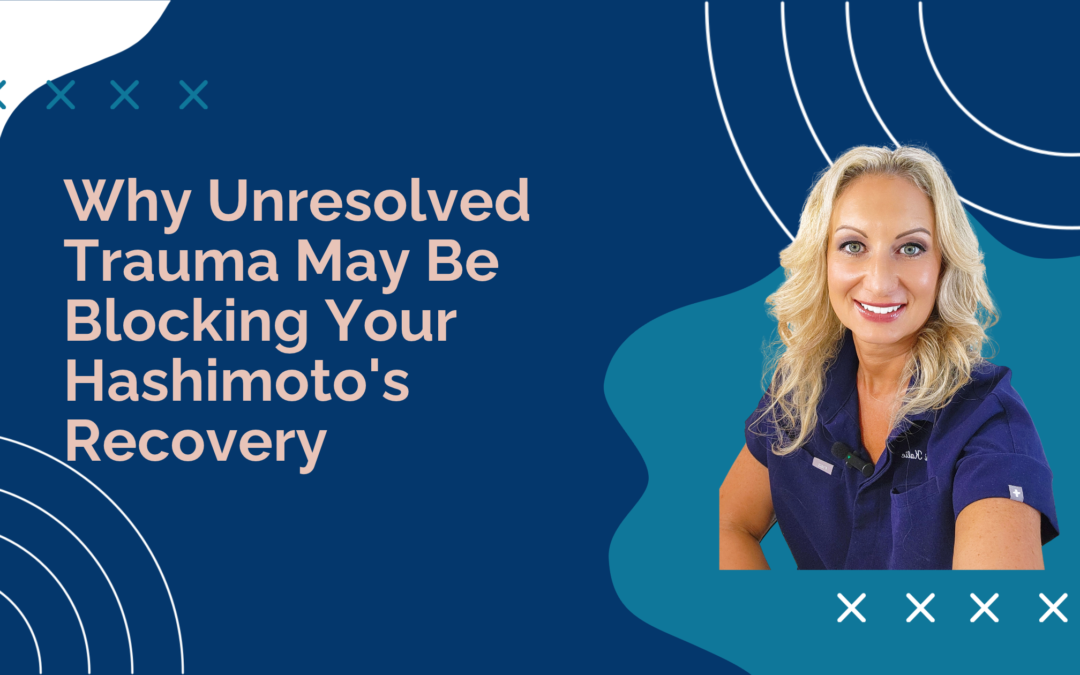 Dr. Lori Kalie explaining trauma and Hashimoto's and unresolved trauma autoimmune connection